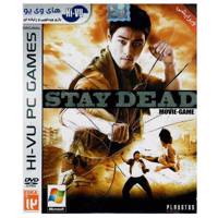 بازی Stay Dead مخصوص PC - Stay Dead For PC Game